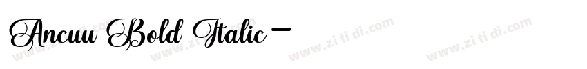 Ancuu Bold Italic字体转换